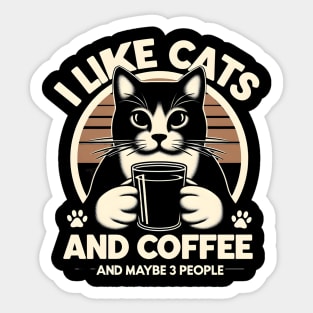 I like cats and coffee Sticker